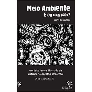 Meio Ambiente - E Eu Com Isso?