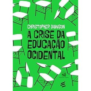 A Crise Da Educação Ocidental