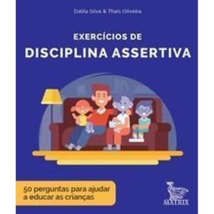 Exercícios de Disciplina Assertiva