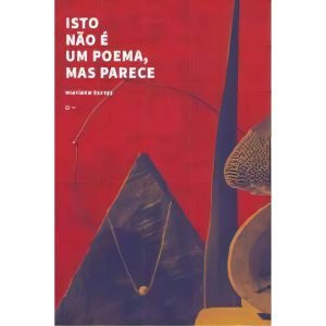 "Isto Não é um Poema, Mas Parece"