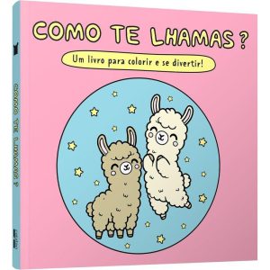 Como Te Lhamas? Um Livro Para Colorir e Se Divertir