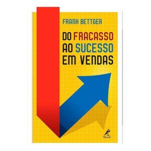 Do Fracasso ao Sucesso em Vendas
