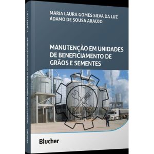 Manutenção Em Unidades de Beneficiamento de Grãos e Sementes