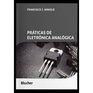 Práticas de Eletrônica Analógica