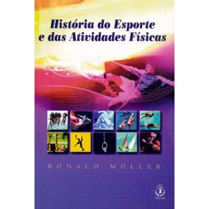 História do Esporte e das Atividades Físicas