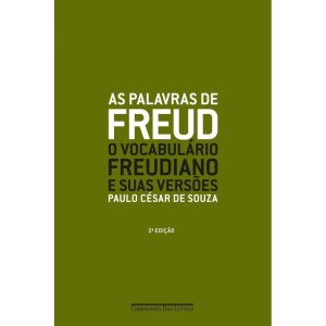 As Palavras de Freud - O Vocabulário Freudiano e Suas Versões