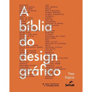 A Bíblia Do Design Gráfico: - Um Guia Histórico e Contemporâneo