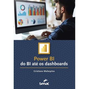 Power BI - Do BI Até os Dashboards