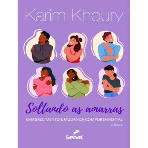 Soltando as Amarras - Emagrecimento e Mudança Comportamental