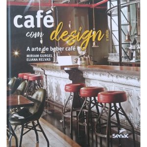 Café Com Design - A Arte de Beber Café