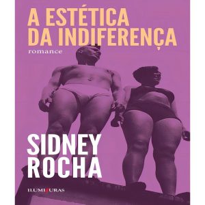 A Estética da Indiferença