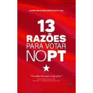 13 Razões Para Votar no PT