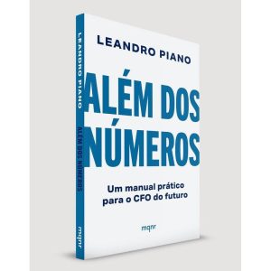 Além Dos Números - Um Manual Prático Para o CFO do Futuro