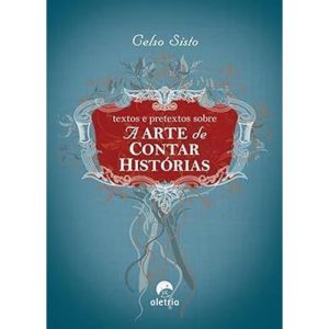 Textos e Pretextos Sobre a Arte de Contar  -  2 Edição