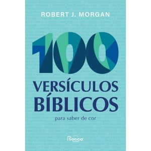 100 Versículos Bíblicos Para Saber De Cor