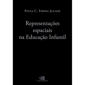 Representações Espaciais na Educação Infantil