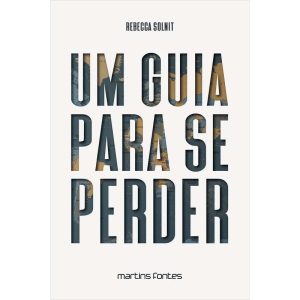 Um Guia Para Se Perder