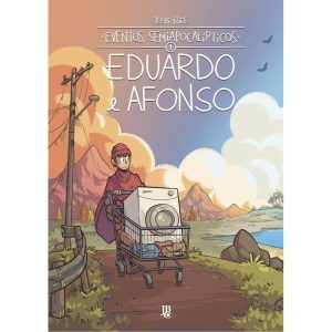 Eventos Semiapocalipticos - Eduardo e Afonso - Vol. 01
