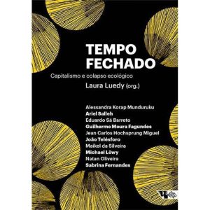 Tempo Fechado - Capitalismo e Colapso Ecológico