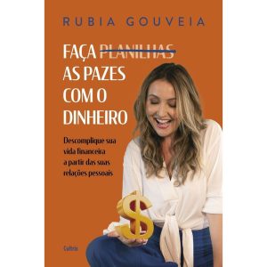 Faça as Pazes Com o Dinheiro