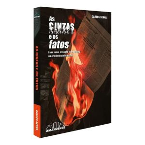 As Cinzas e Os Fatos