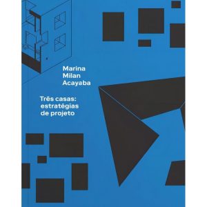 Três Casas - Estratégias De Projeto