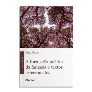 A Formação Poética da Fantasia e Textos Selecionados