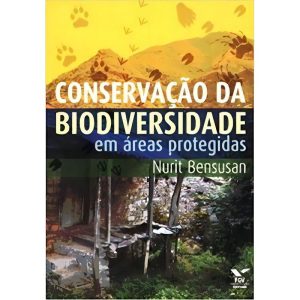 Conservaçãoo Da Biodiversidade Em Áreas Protegidas
