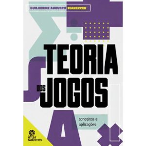 Teoria Dos Jogos - Conceitos e Aplicações