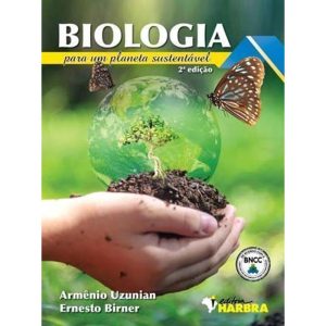 Biologia Para Um Planeta Sustentável - 2a Edição