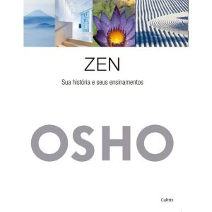 Zen - Sua História e Seus Ensinamentos