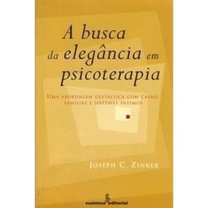 A Busca da Elegância em Psicoterapia - 04Ed/01