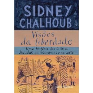 Visões Da Liberdade