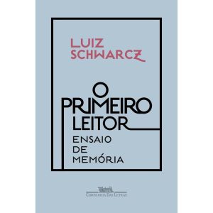 O Primeiro Leitor - Ensaio de Memória