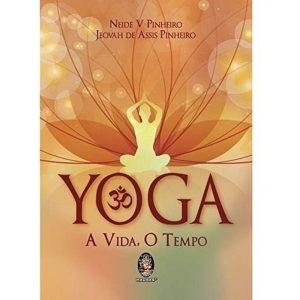 Yoga - A Vida, o Tempo