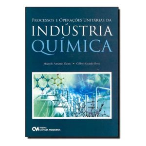 Processos e Operações Unitárias da Indústria Química
