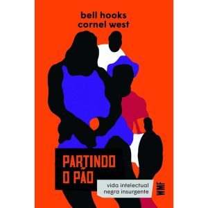 Partindo o Pão - Vida Intelectual Negra Insurgente