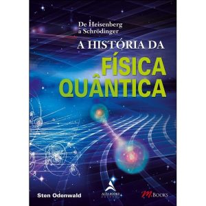 A História da Física Quântica