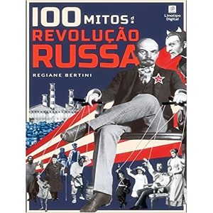 100 Mitos da Revolucao Russa