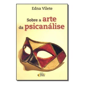 Sobre a Arte Da Psicanálise