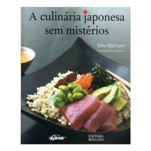 A Culinária Japonesa Sem Mistérios
