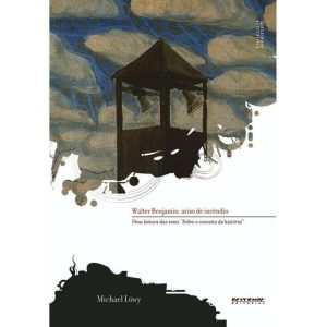 Walter Benjamin: aviso de incêndio