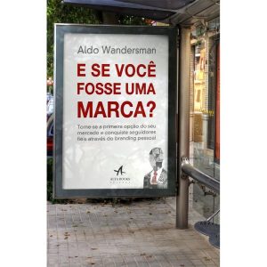 e Se Você Fosse Uma Marca?