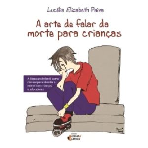 a Arte De Falar Da Morte Para Criancas