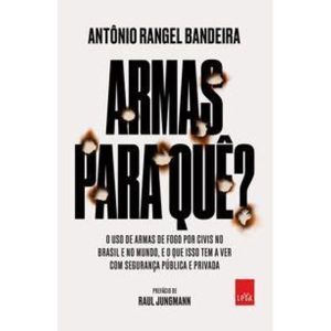 Armas Pra Quê?