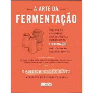 A Arte da Fermentação