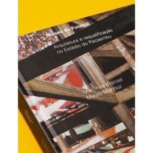 Museu Do Futebol - Arquitetura e Requalificação No Estádio Do Pacaembu