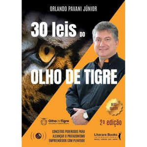 30 Leis Do Olho De Tigrexconceitos Poderosos Para Alcançar o Protagonismo Empreendendo Com Plenitude