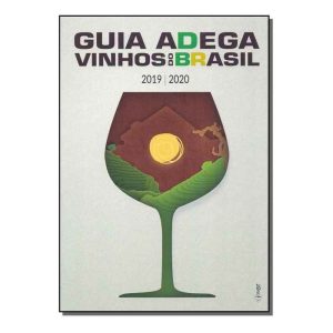 Guia Adega - Vinhos do Brasil 2019/2020