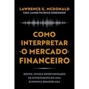 Como Interpretar o Mercado Financeiro